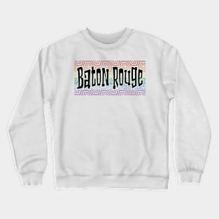 LGBTQ PRIDE EQUAL USA BATON ROUGE Crewneck Sweatshirt